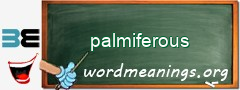 WordMeaning blackboard for palmiferous
